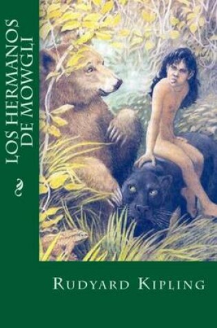 Cover of Los Hermanos de Mowgli