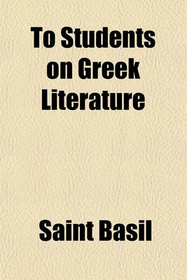 Book cover for To Students on Greek Literature