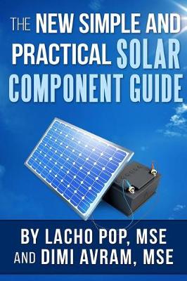 Book cover for The New Simple And Practical Solar Component Guide