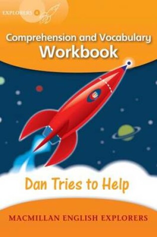 Cover of Explorers 4: Dan Tried to Help Workbook