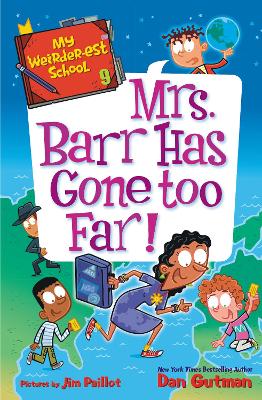 Book cover for My Weirder-Est School #9: Mrs. Barr Has Gone Too Far!