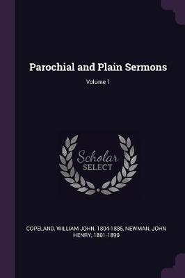 Book cover for Parochial and Plain Sermons; Volume 1