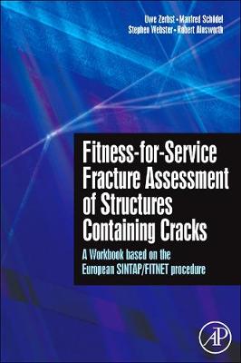 Book cover for Fitness-for-Service Fracture Assessment of Structures Containing Cracks