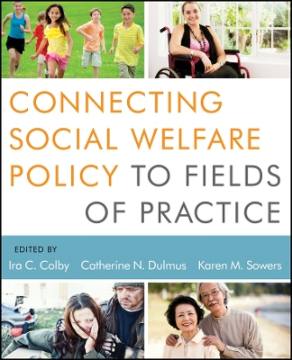 Book cover for Connecting Social Welfare Policy to Fields of Practice