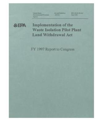 Book cover for Implementation of the Waste Isolation Pilot Plant Land Withdrawal ACT