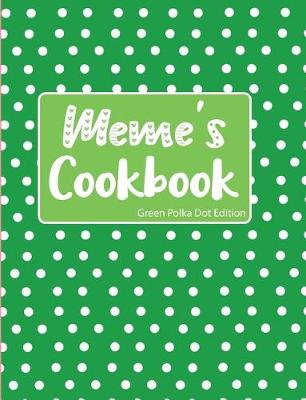 Book cover for Meme's Cookbook Green Polka Dot Edition