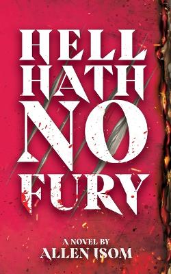 Book cover for Hell Hath No Fury