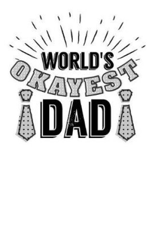 Cover of Worlds Okayest Dad