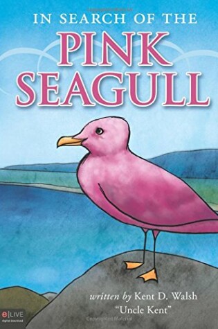 Cover of In Search of the Pink Seagull