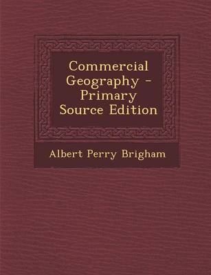 Book cover for Commercial Geography - Primary Source Edition