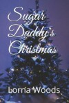 Book cover for Sugar Daddy's Christmas