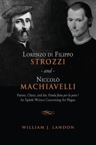 Cover of Lorenzo di Filippo Strozzi and Niccolo Machiavelli