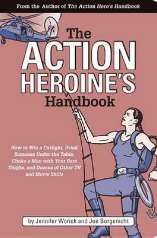 Cover of The Action Heroine's Handbook