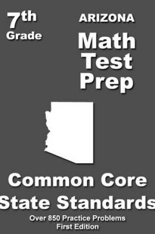 Cover of Arizona 7th Grade Math Test Prep