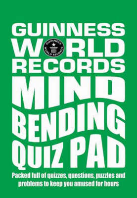 Cover of Guinness World Records Mind Bending Quiz Pad