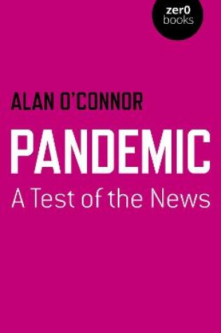 Cover of Pandemic: A Test of the News