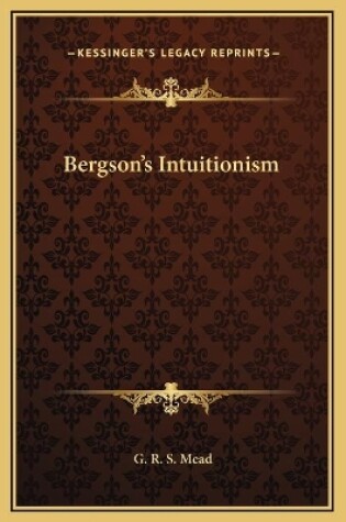 Cover of Bergson's Intuitionism