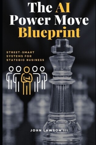 Cover of The AI Power Move Blueprint