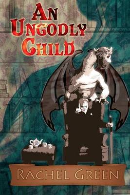 Book cover for An Ungodly Child