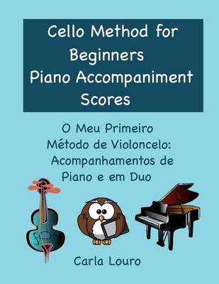 Book cover for Cello Method for Beginners Piano Accompaniment Scores