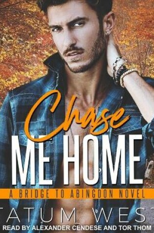 Cover of Chase Me Home