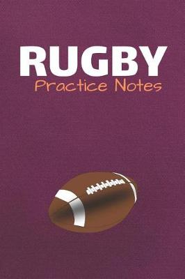 Cover of Rugby Practice Notes