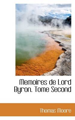 Book cover for Memoires de Lord Byron. Tome Second