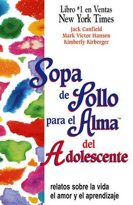 Book cover for Sopa de Pollo Para El Alma del Adolescente