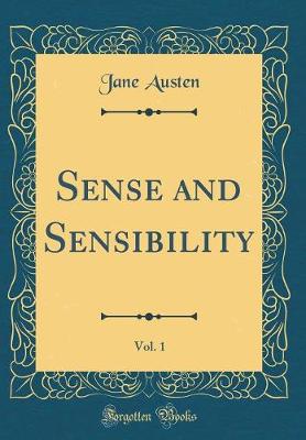 Book cover for Sense and Sensibility, Vol. 1 (Classic Reprint)