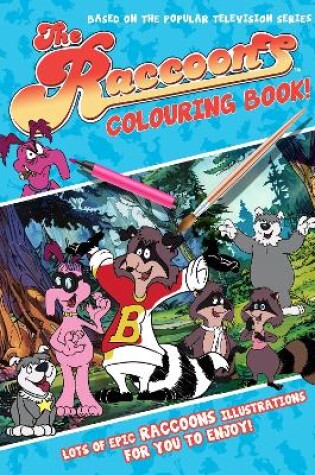 Cover of The Raccoons Colouring Book