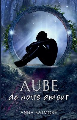 Book cover for Aube de notre Amour