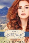 Book cover for Tame A Wild Heart