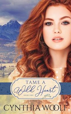 Book cover for Tame A Wild Heart