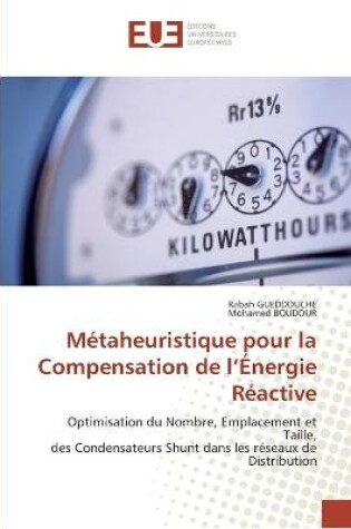 Cover of Metaheuristique pour la compensation de l''energie reactive