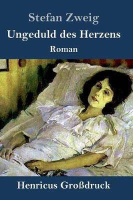 Book cover for Ungeduld des Herzens (Großdruck)
