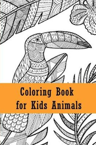 Cover of Coloring book for kids animals