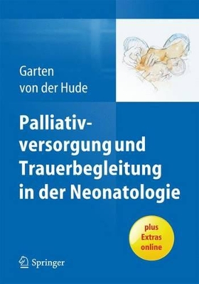 Book cover for Palliativversorgung Und Trauerbegleitung in Der Neonatologie