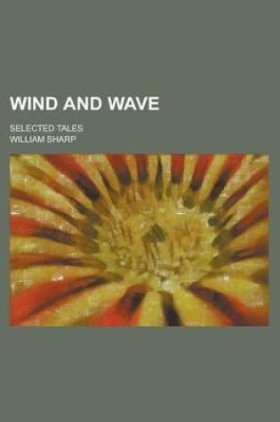 Cover of Wind and Wave; Selected Tales