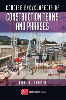 Book cover for Concise Encyclopedia of Construction Terms and Phrases