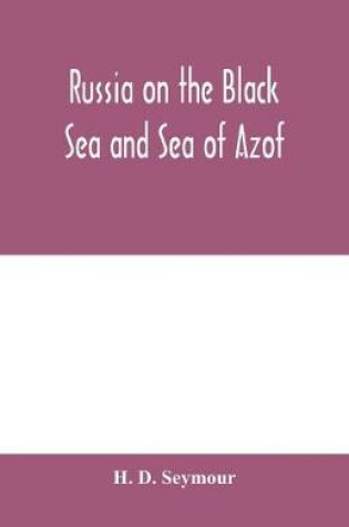 Cover of Russia on the Black Sea and Sea of Azof