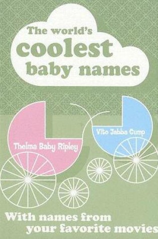 Cover of The World's Coolest Baby Names