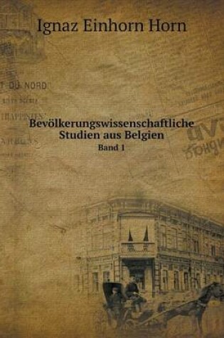 Cover of Bevölkerungswissenschaftliche Studien aus Belgien Band 1