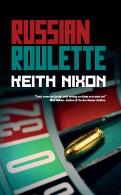 Russian Roulette by Keith Nixon