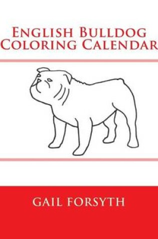 Cover of English Bulldog Coloring Calendar