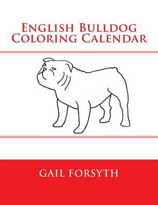 Book cover for English Bulldog Coloring Calendar