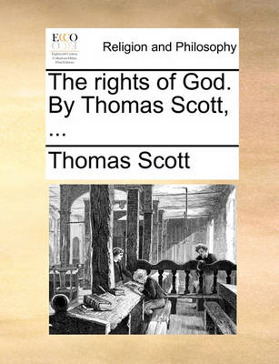 Book cover for The Rights of God. by Thomas Scott, ...