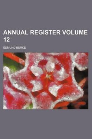 Cover of Annual Register Volume 12