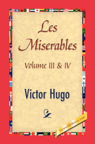 Cover of Les Miserables, Volume III & IV
