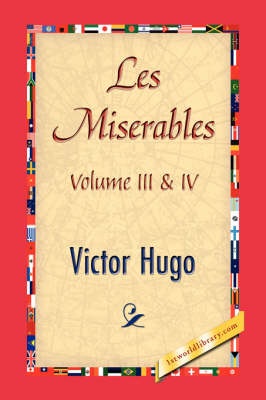 Book cover for Les Miserables, Volume III & IV