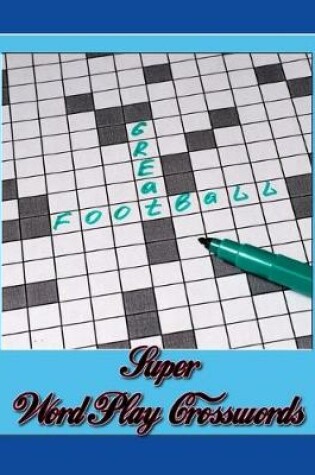 Cover of Super Word Play Crosswords